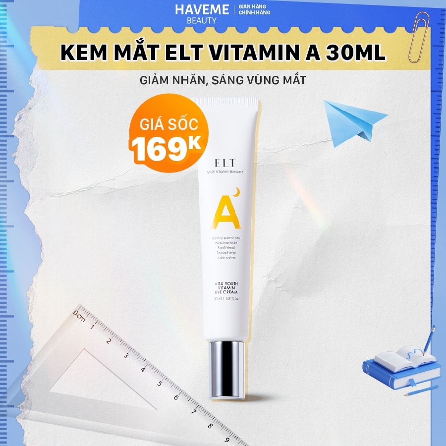 [DEAL SỐC] Kem Dưỡng Mắt ELT VITAMIN A Hỗ Trợ Cải Thiện Nếp Nhăn, Giúp Dưỡng Sáng Vùng Da Mắt Tối Màu 30ml