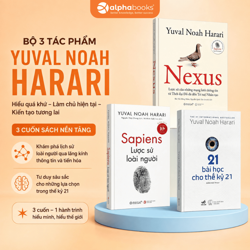 Lẻ/Combo Sách Yuval Noah Harari: Nexus + Sapiens Lược Sử Loài Người Bản Bỏ Túi + 21 Bài Học Cho Thế 