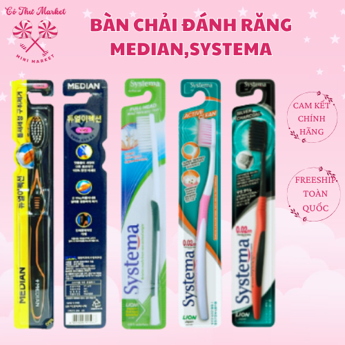 Bàn chải đánh răng Median,Systema - CÔ THƯ MARKET