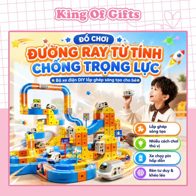 Đồ chơi xếp hình đường ray xe lửa tàu hỏa 3D nam châm hút từ tính lắp ráp giáo dục tư duy cho bé King of gift