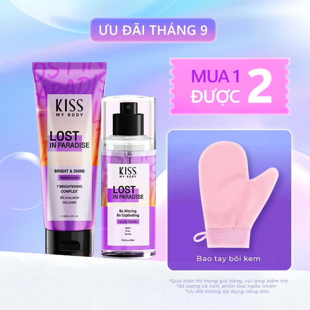 Bộ Đôi Hoàn Hảo Body Lotion và Body Mist KISS MY BODY hương Lost in Paradise