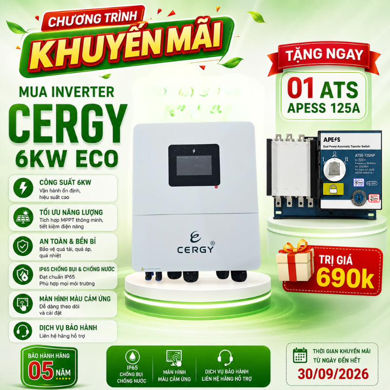 TẶNG 1 ATS APESS 125A khi mua Biến tần Hybrid Cergy 6.0 kW, 6kw, inverter lưu trữ - Mẫu mới - Cergy 