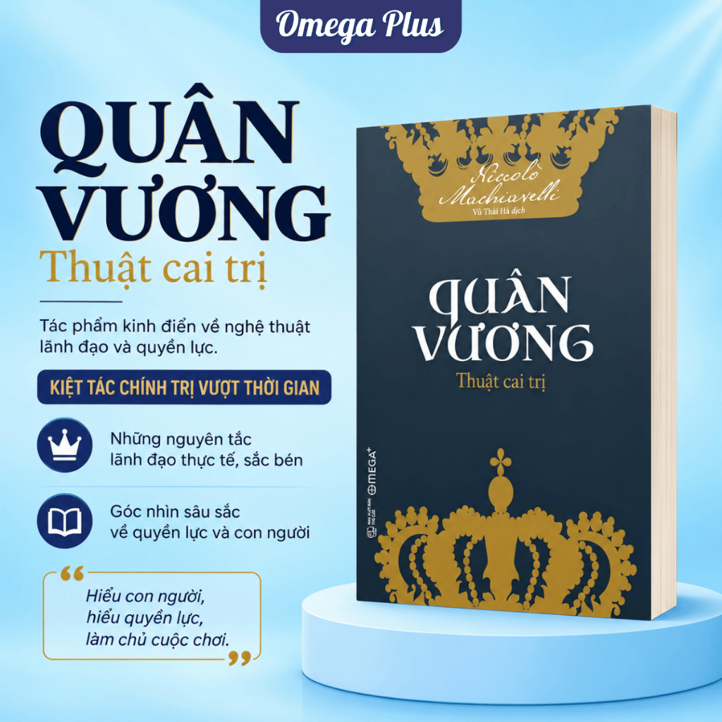 Sách Quân Vương : Thuật Cai Trị - Niccolò Machiavelli (Omega Plus)