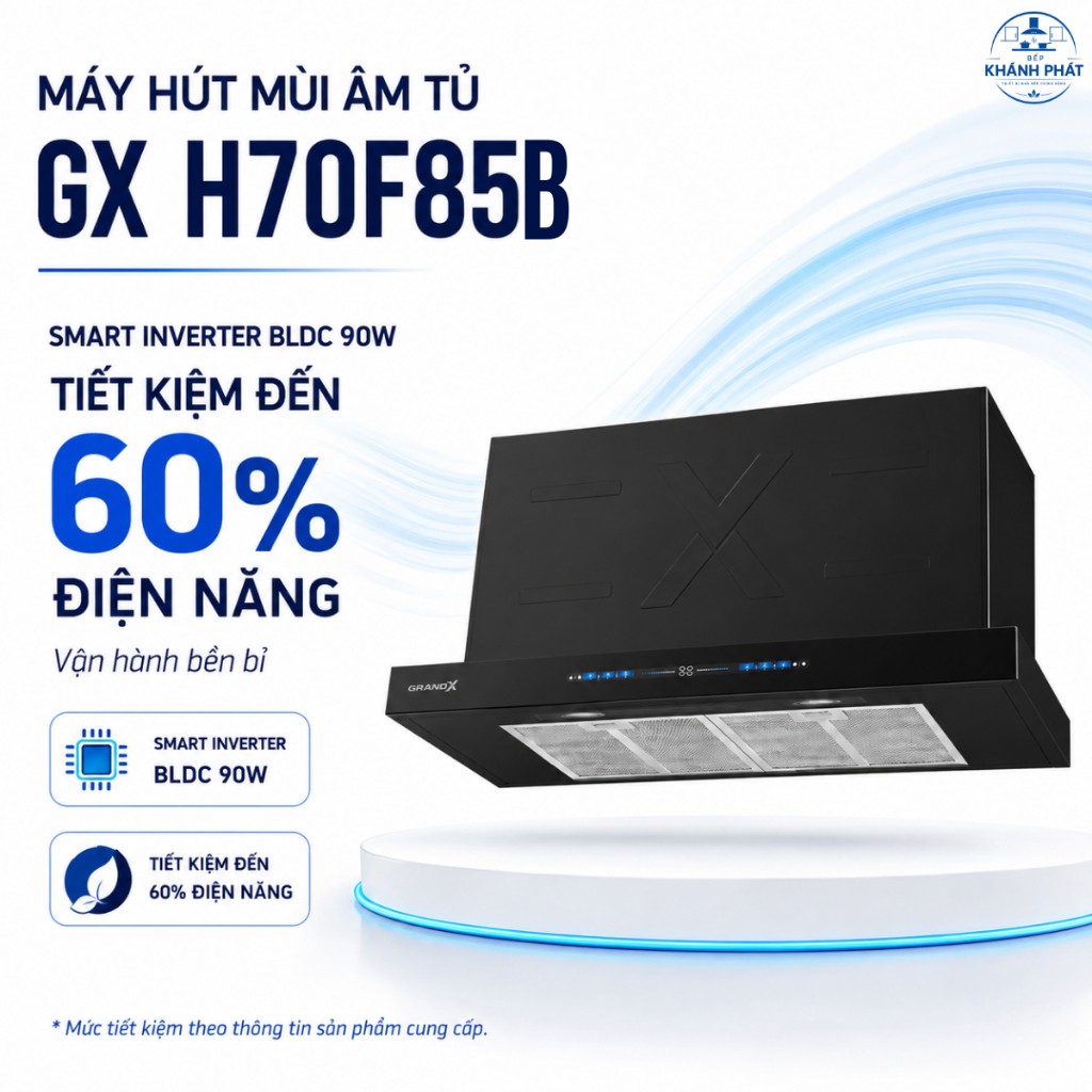 Máy Hút Mùi Âm Tủ GrandX GX H70F85G/GX H70F85B 70cm Smart Inverter BLDC 1150m³/h, Tiết Kiệm Điện, Ch