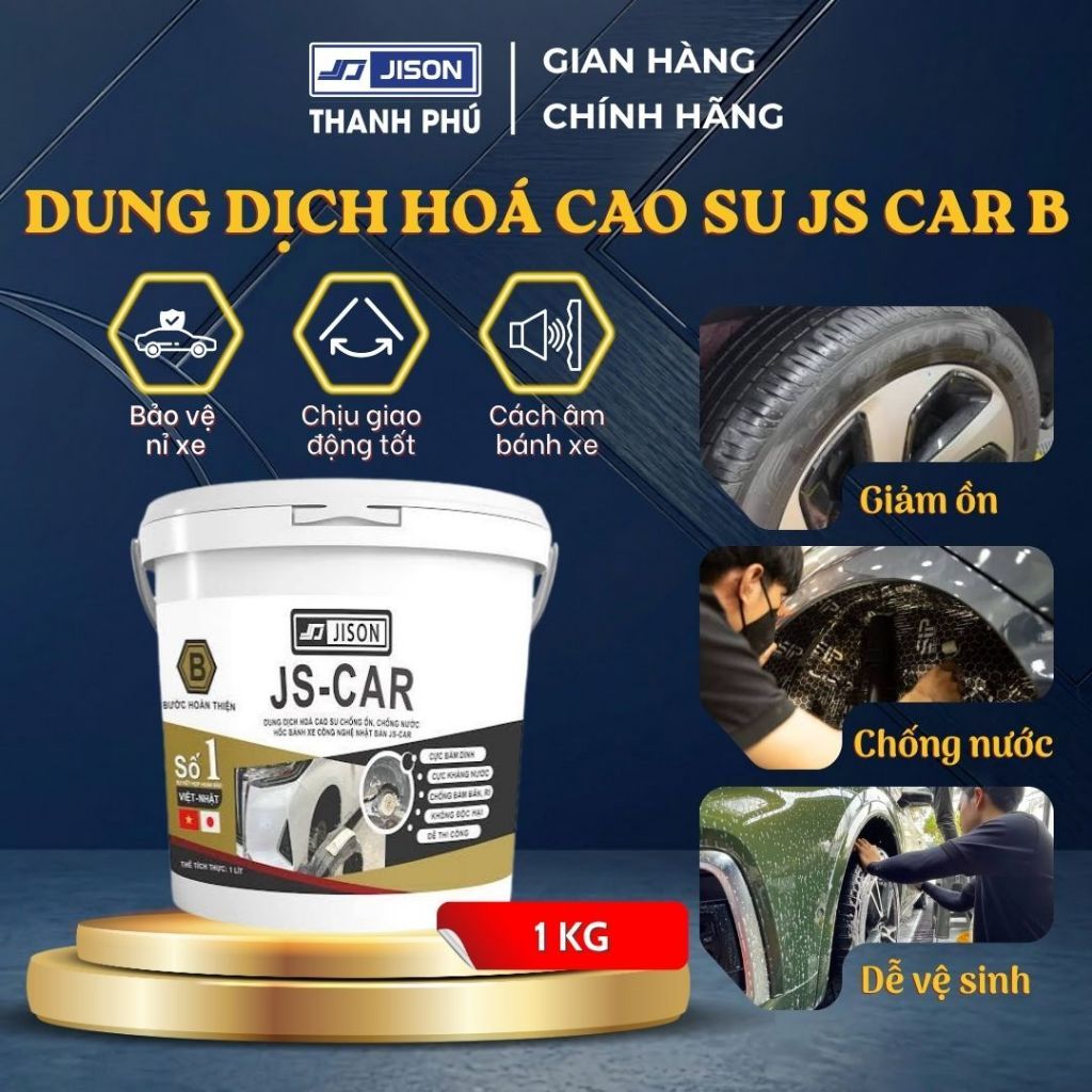 Dung Dịch Hóa Nỉ Lòng Vè JS-CAR B (1KG) - nhằm tăng khả năng chịu rung động, giúp hạn chế tiếng ồn t