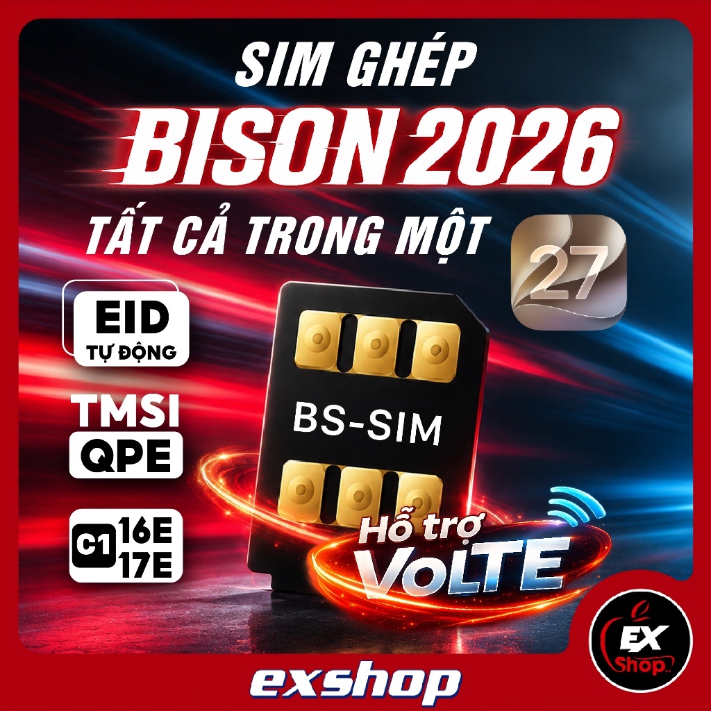 Sim ghép Bison Auto EXSHOP - Full Mode TMSI/QPE/EID - Không văng Active - Fix full lỗi