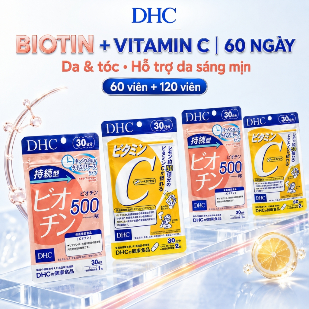 Combo DHC Biotin 60 Viên Tốt Cho Da Và Tóc + Vitamin C 120 Viên Giúp Da Sáng Mịn - Đủ 60 Ngày