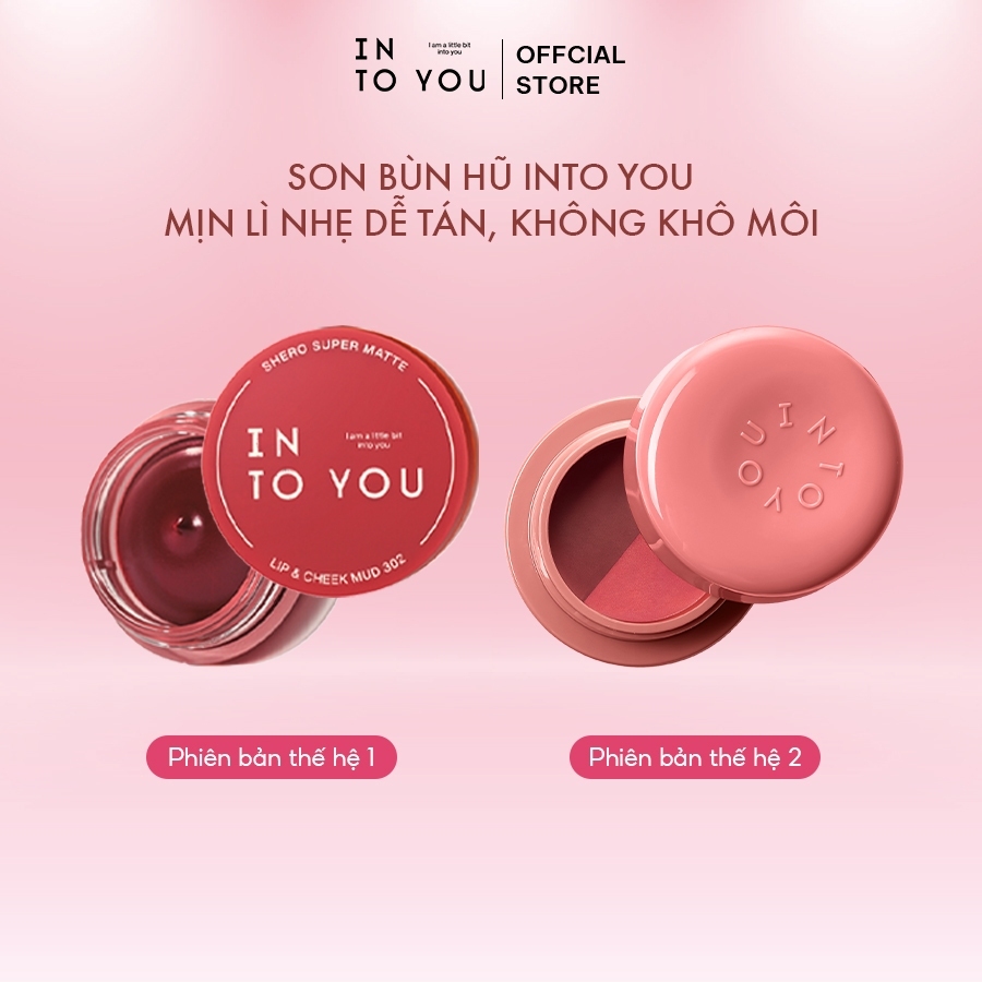 [LIVE] Son Bùn Hũ Shero INTO YOU Mịn Lì Nhẹ Dễ Tán, Không Khô Môi Dùng Cho Môi Và Má 5g