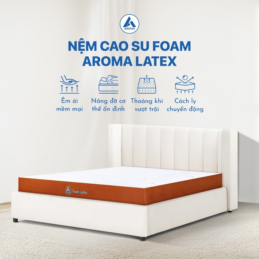 Nệm Cao Su Foam Latex Aroma Đệm Foam Hybrid Phủ Cao Su Thiên Nhiên Đàn Hồi Tốt