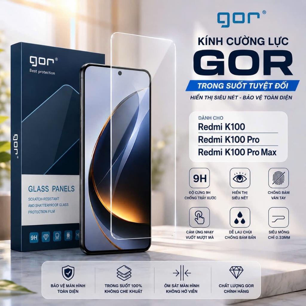 Kính Cường Lực Gor Redmi K100 PROMAX/ K100/ K100 PRO/ K90/ K90 Pro Max, K90 Ultra/ K90 MAX,K80 K80 P