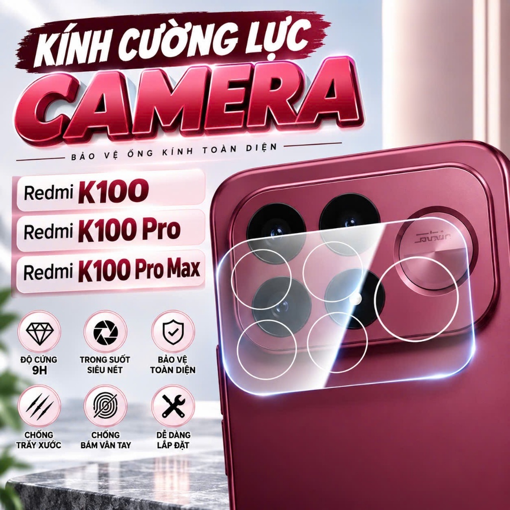 Kính Cường Lực CAMERA Redmi K100 PROMAX/ K100/ K100 PRO/ K90 ULTRA/ K90 PROMAX/ K90 MAX/ K80 Pro/ k8