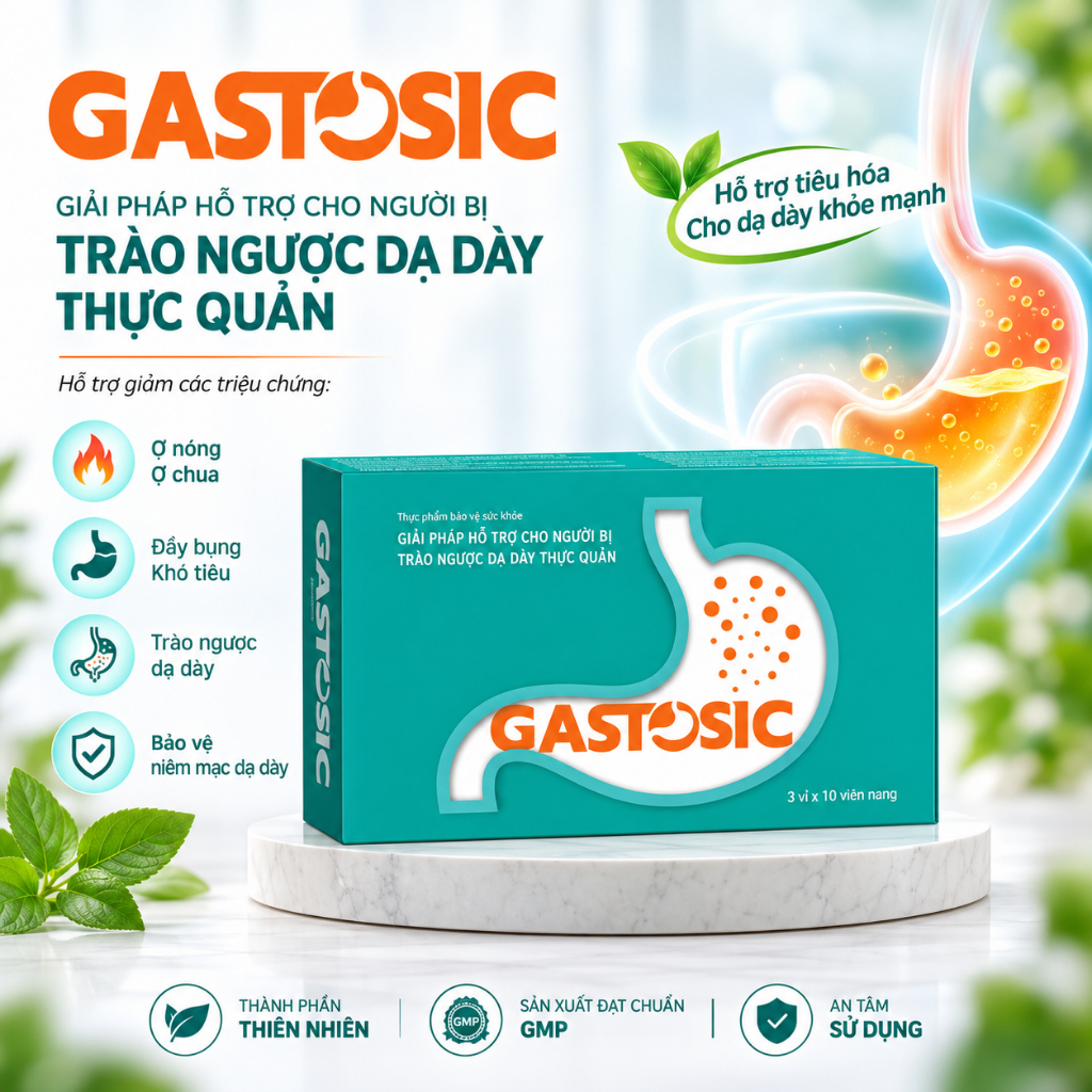 GASTOSIC – Thực phẩm bảo vệ sức khỏe hỗ trợ người trào ngược dạ dày, thực quản