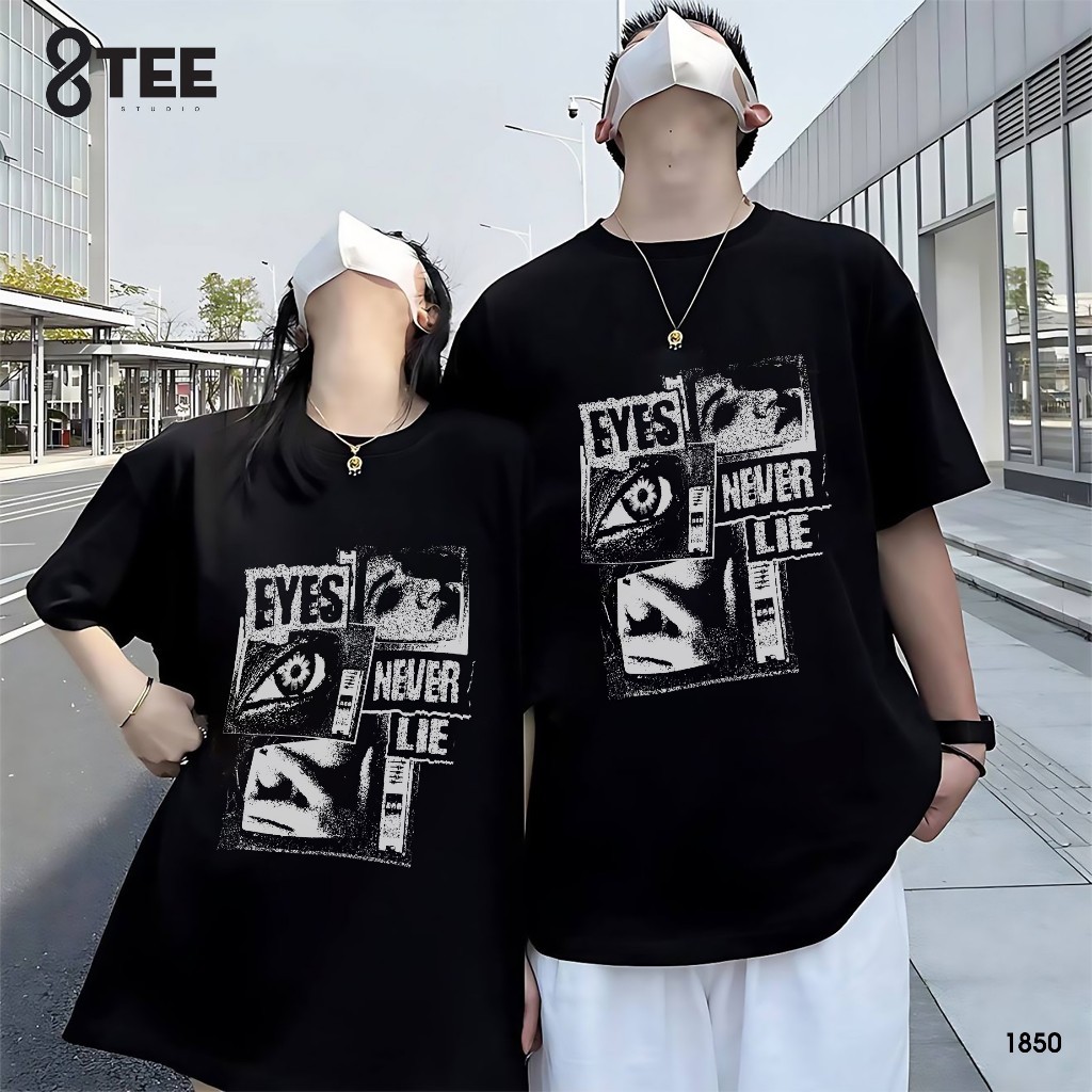 Áo Thun Áo Phông Oversize Form Rộng Unisex Cotton 250gsm Nam Nữ EYES NEVER LIE 8Tee Studio THT1850