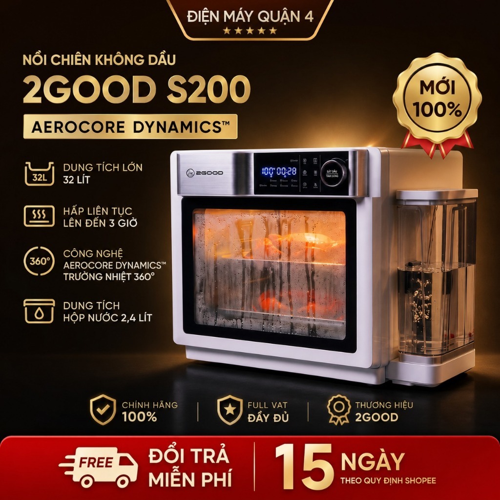 Nồi Chiên Hơi Nước 2GOOD S200 AeroCore Dynamics 32 Lít