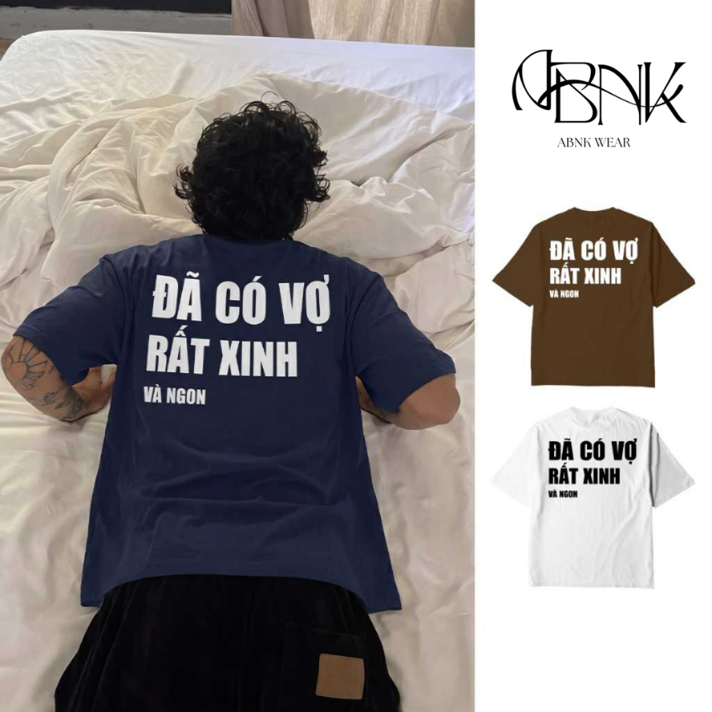 Áo Thun BOXY ĐÃ CÓ VỢ RẤT XINH, Áo Thun Hài Hước, Chất Liệu Cotton 250GSM Mềm Mịn Nam Nữ Premium Menswear