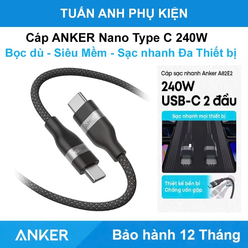 Dây sạc nhanh 240W ANKER Nano USB C to C cho Điện Thoại Laptop Mac máy tính bảng Phone 16 17 18 Anke