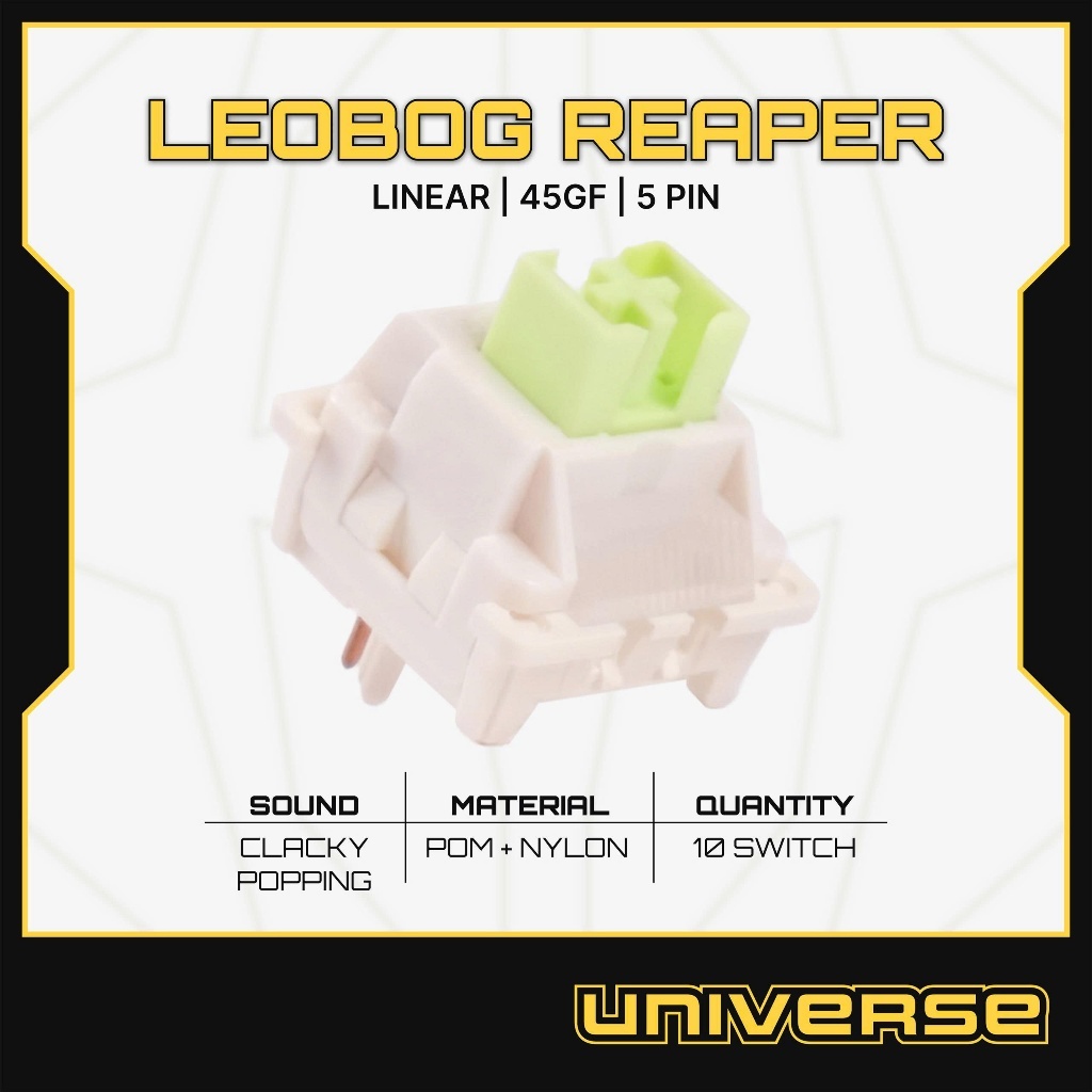 10 Switch Leobog Reaper Switch Linear 45g 5 Pin POM + NYLON Công Tắc Bàn Phím Cơ Bàn Phím Universe