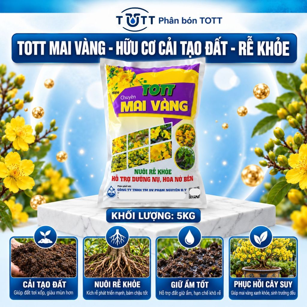Phân bón Mai vàng, bao 5kg, Dưỡng cây, đâm chồi, ra rễ mạnh, Phân Bón TOTT Mai vàng
