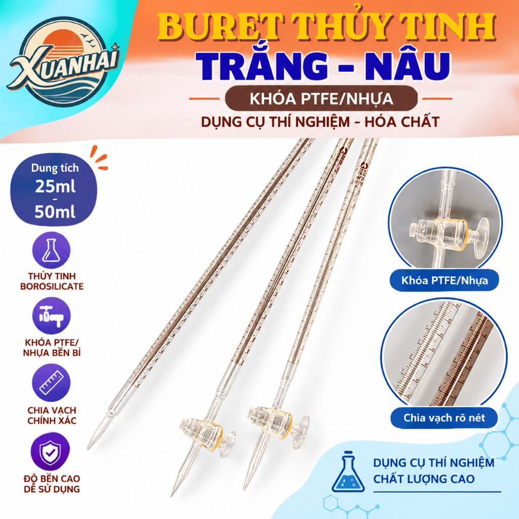 BURET THỦY TINH TRẮNG- NÂU khóa PTFE/Nhựa, buret 25ml, 50ml - DỤNG CỤ THÍ NGHIỆM, HÓA CHẤT