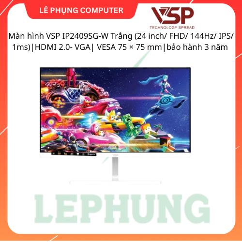 Màn hình VSP IP2409SG-W Trắng (24 inch/ FHD/ 144Hz/ IPS/ 1ms)|HDMI 2.0- VGA| VESA 75 × 75 mm|bảo hàn