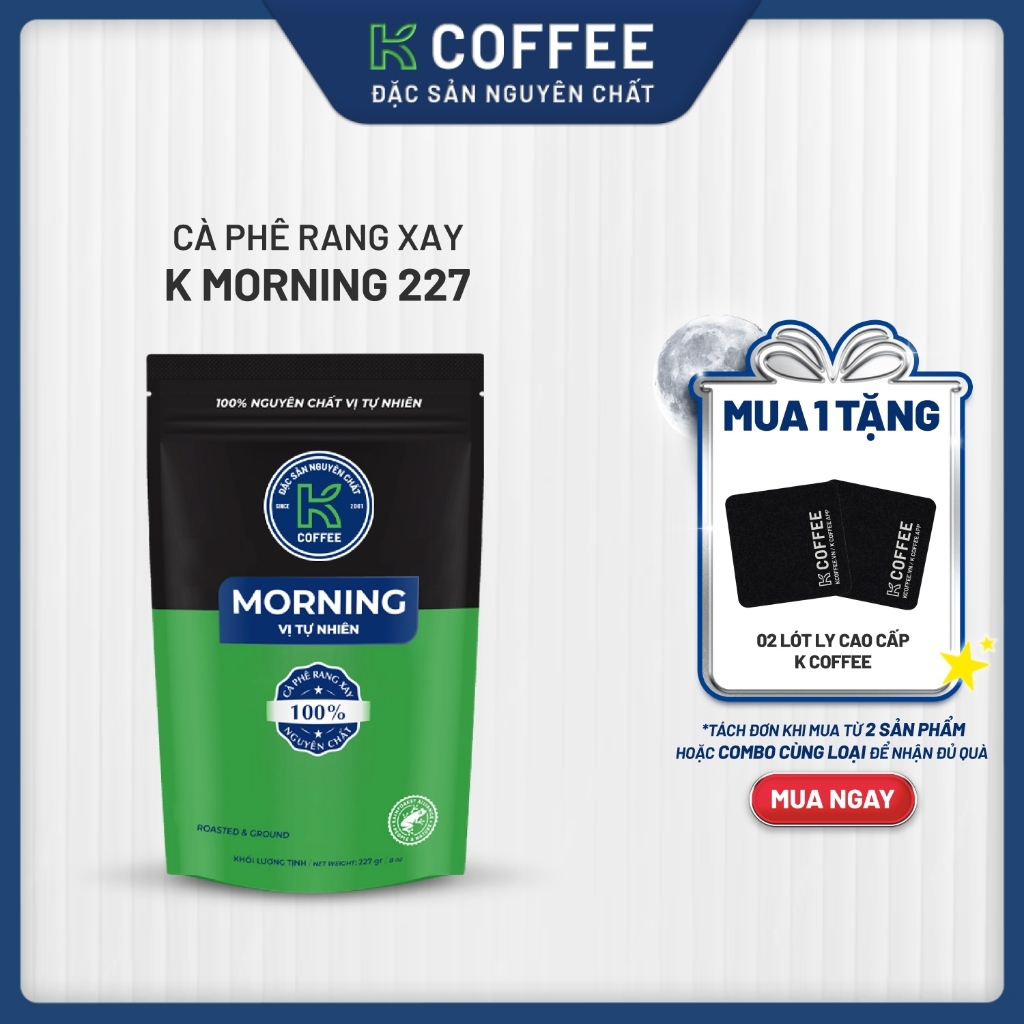 [ Mua 1 tặng 2 Lót Ly] Cà phê pha phin nguyên chất K COFFEE K Morning 227g