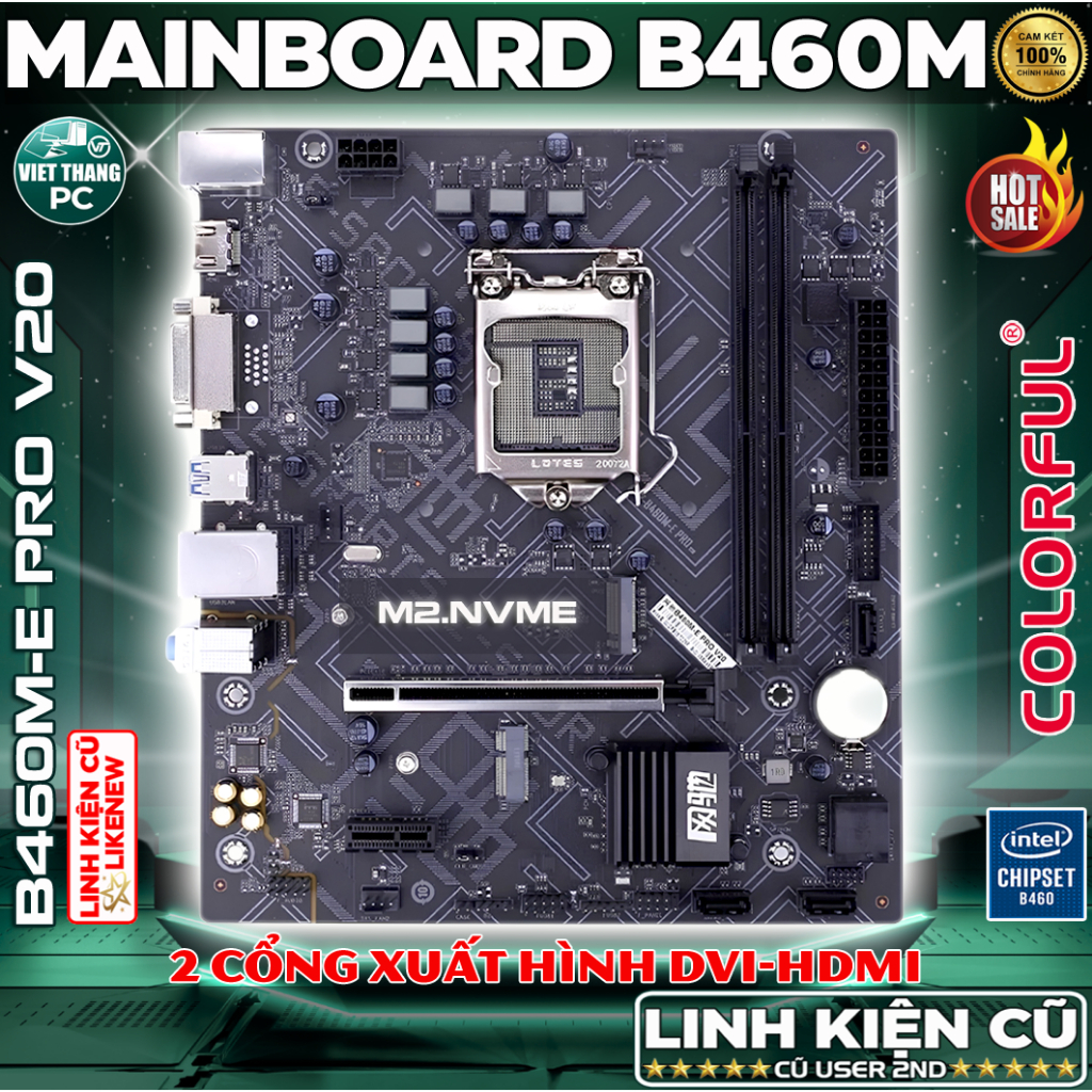 Mainboard - Bo Mạch Chủ Colorful B460M-E Hỗ trợ CPU i3 10100F, i3 10105F, i5 10400F ...( Cũ - 2nd )