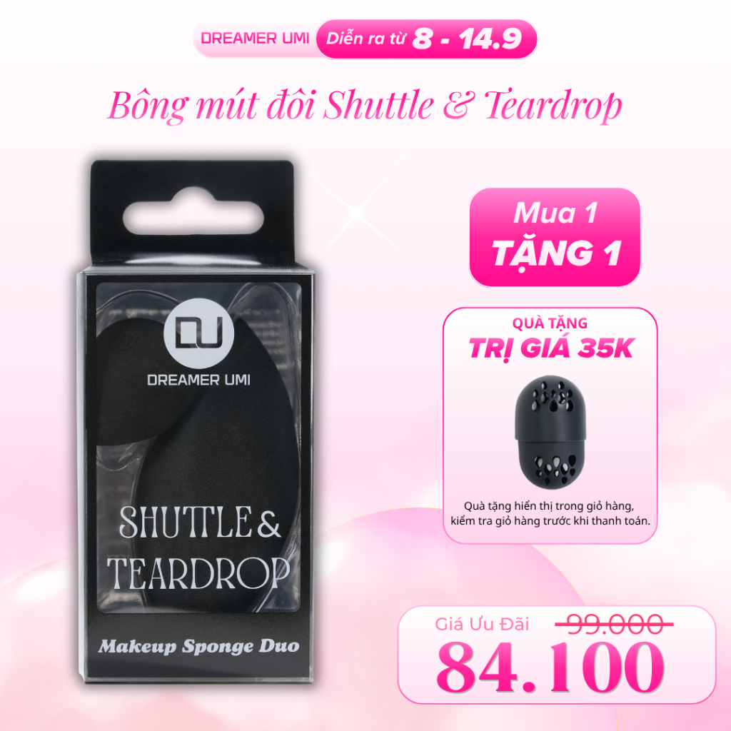 Bông Mút Trang Điểm Dreamer UMI Đôi Shuttle & Teardrop Cao Cấp - Mút Tán Nền Siêu Mịn, Không Ăn Phấn