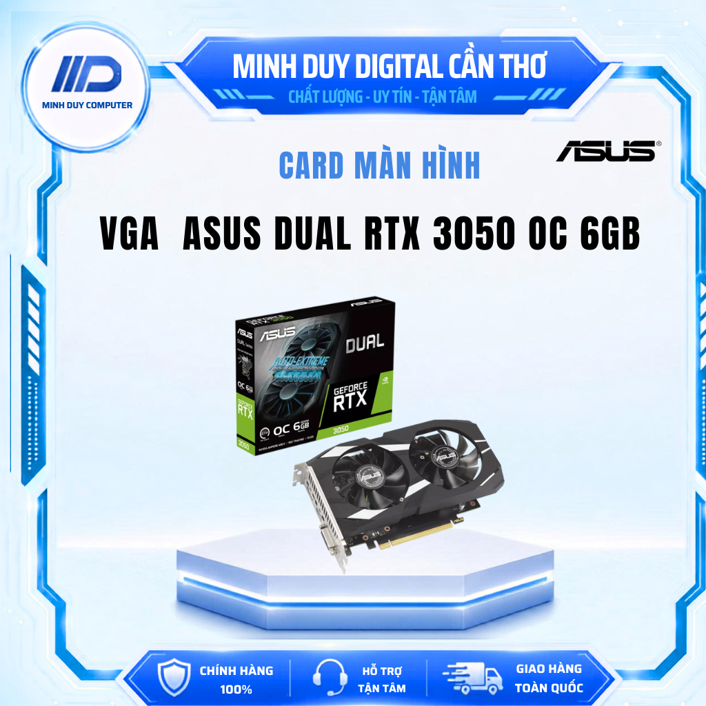 VGA  Asus DUAL RTX 3050 OC 6GB - CHÍNH HÃNG - BẢO HÀNG HÃNG 3 NĂM