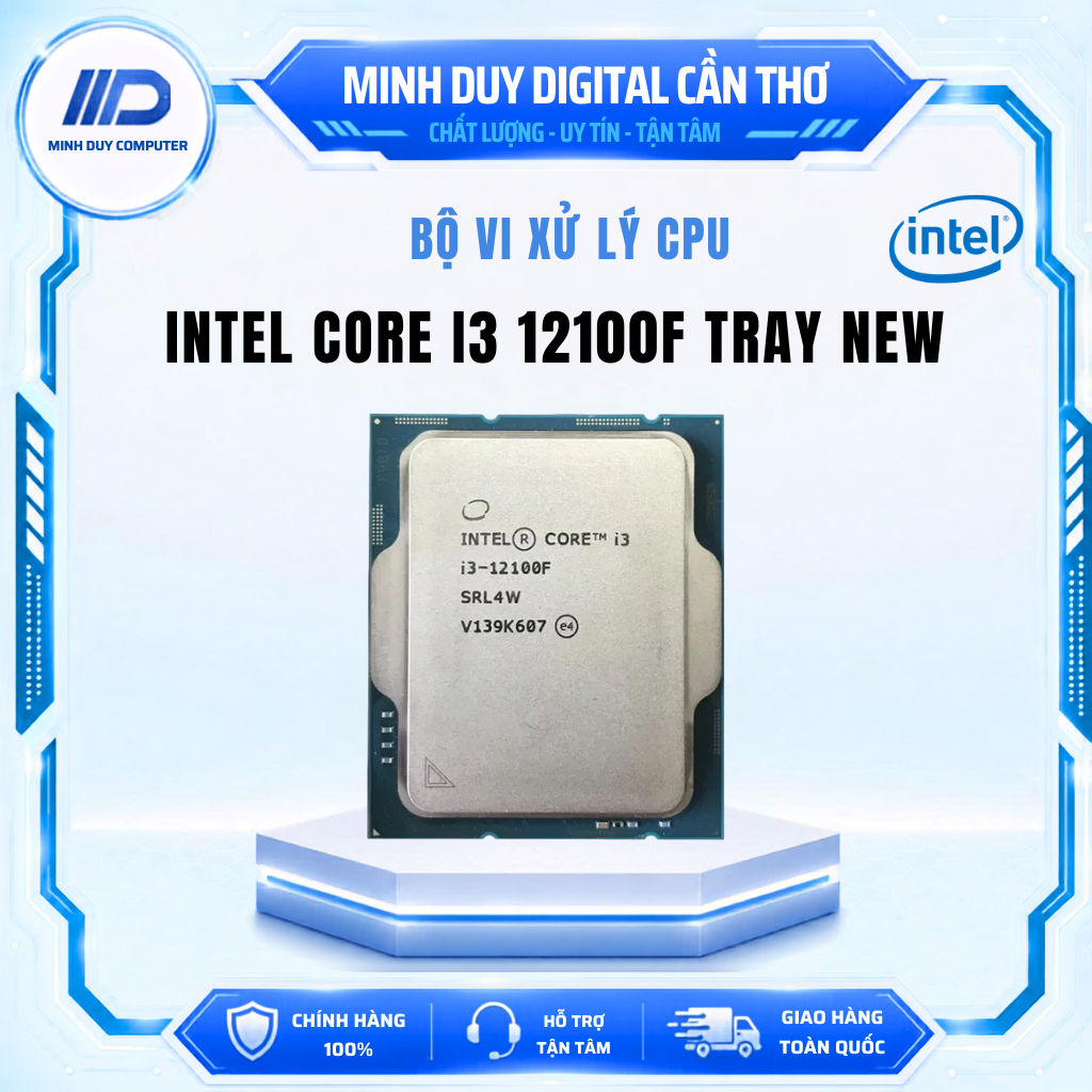 CPU INTEL CORE I3 12100F TRAY/ 12100F BOX/ 12100 TRAY - NEW CHÍNH HÃNG - BẢO HÀNH 3 NĂM