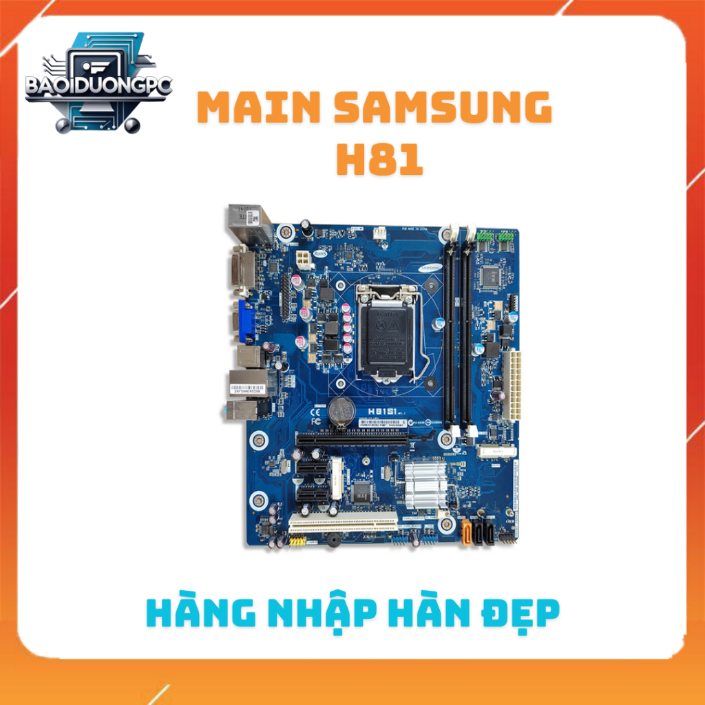Main Samsung H81 hàng hàn đẹp chạy full cpu