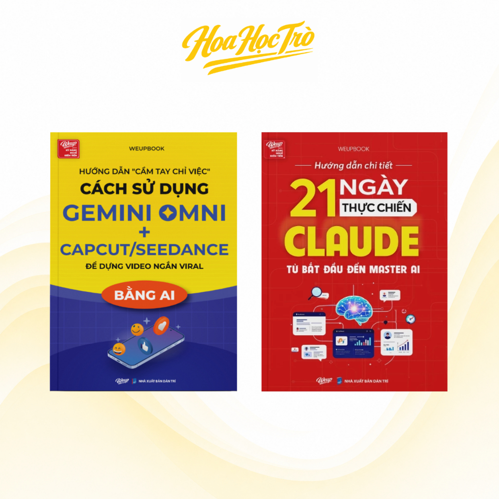 Combo 2 sách: Cách sử dụng Gemini Omni + Capcut/Seedance và 21 Ngày thực chiến Claude (Weupbooks)