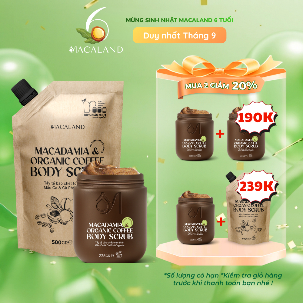 [M2G20%] Tẩy Tế Bào Chết Body Cà Phê Organic - Mắc Ca 235g/500g MACALAND Dưỡng Ẩm, Chăm Da Sáng Mịn