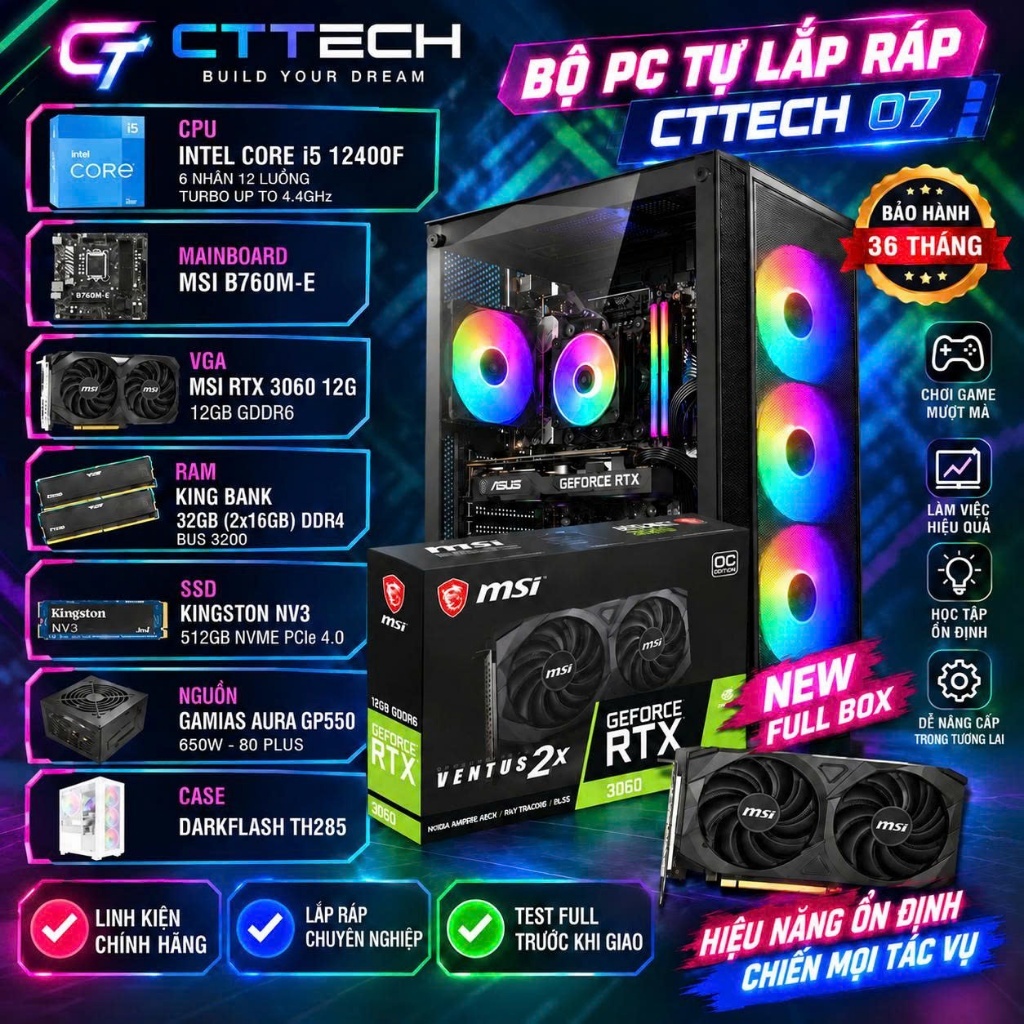 Bộ máy CTTECH 07 MSI RTX 3060 12GB / I5-12400F / MSI B760M-E / RAM 32GB / SSD NVMe 512GB / Mới BH 36