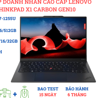 Lenovo ThinkPad X1 Carbon Gen 10 Core i5/i7 Gen 12 RAM 16GB SSD 512GB 14" FHD Laptop Doanh Nhân