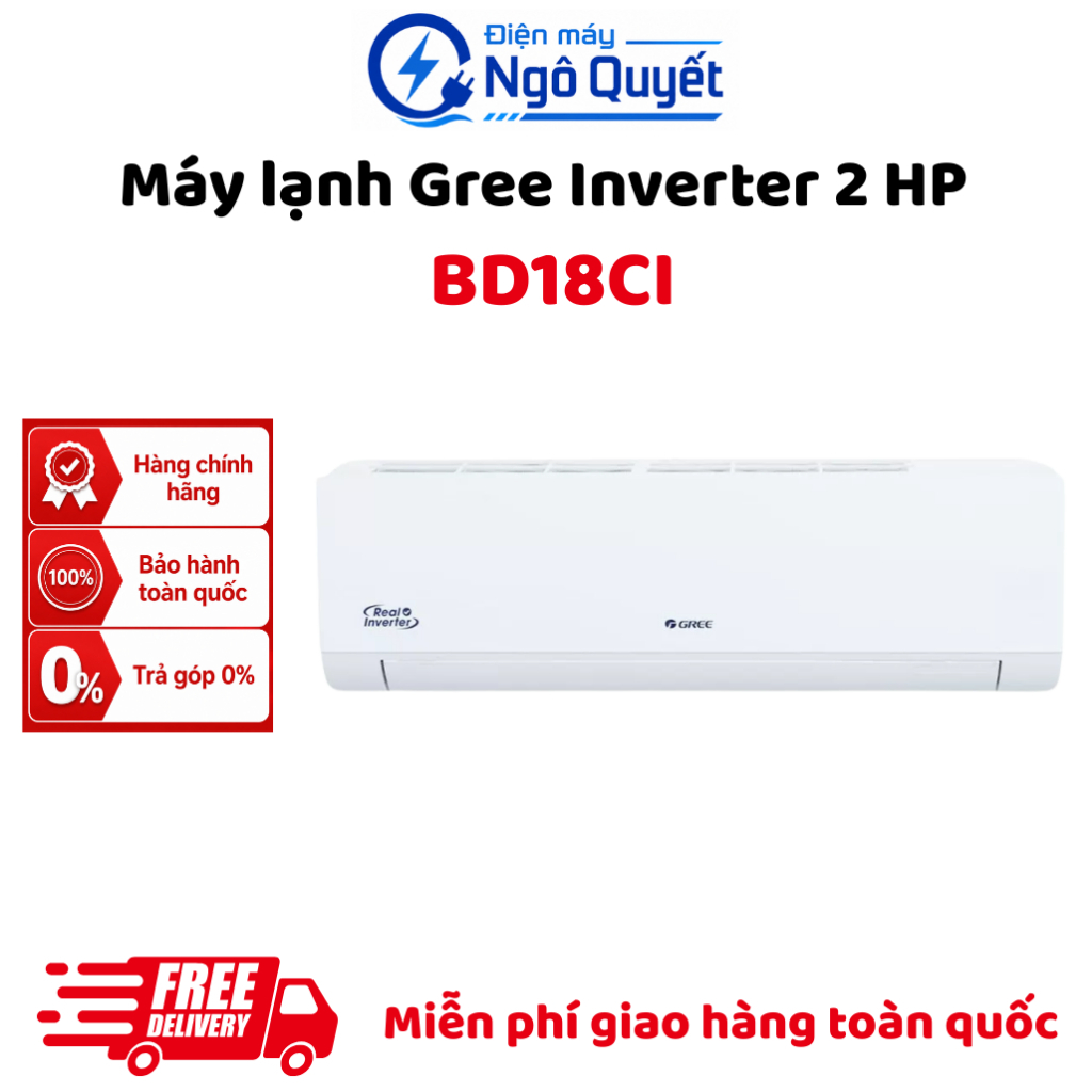 BD18CI - Máy lạnh Gree Inverter 2 HP, làm lạnh nhanh, tiết kiệm điện, hàng chính hãng