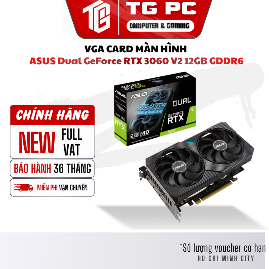 [NEW FULL VAT] VGA CARD MÀN HÌNH ASUS Dual GeForce RTX 3060 V2 12GB GDDR6 - BẢO HÀNH 36 THÁNG