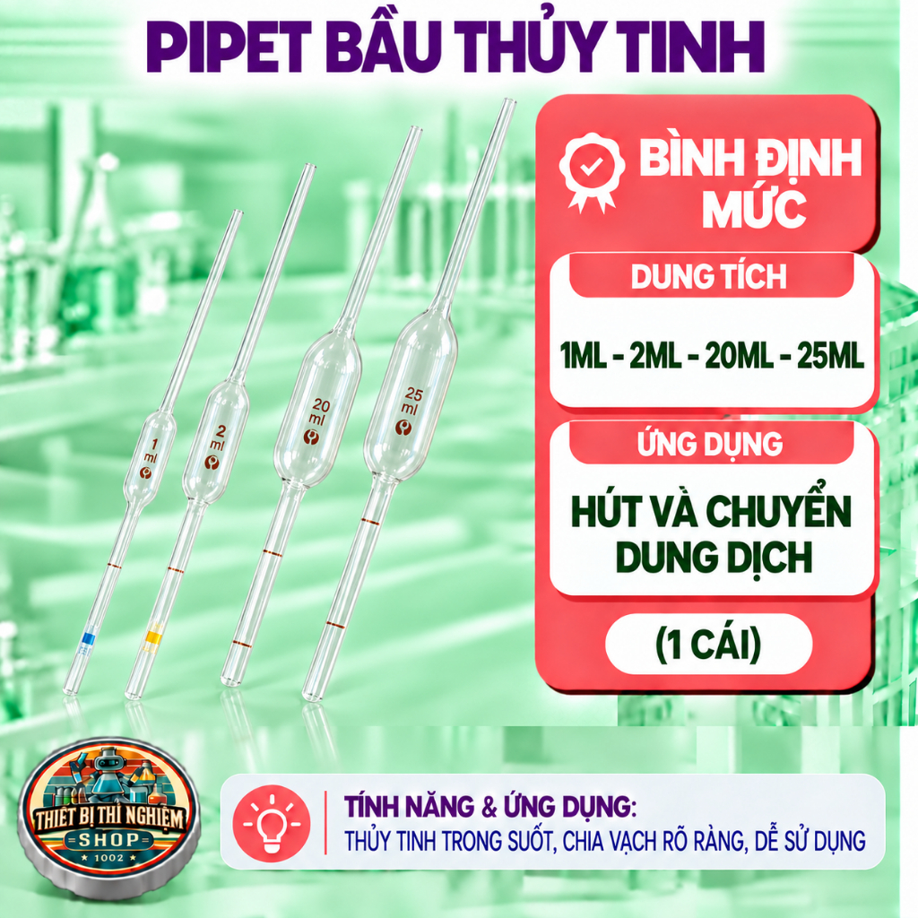 PIPET BẦU THỦY TINH 1ml 2ml 20ml 25ml