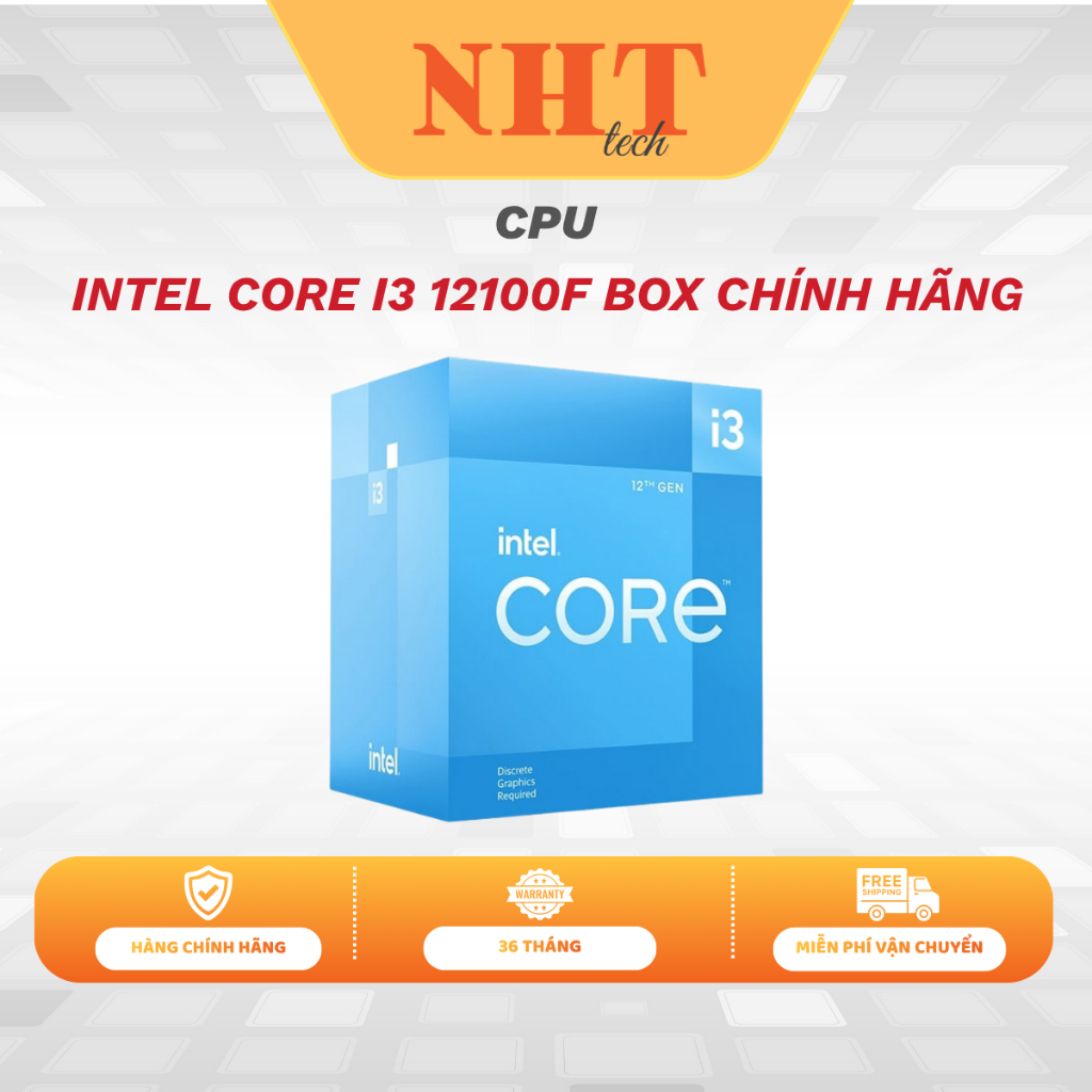 CPU INTEL CORE I3 12100F BOX CHÍNH HÃNG SK 1700 NEW
