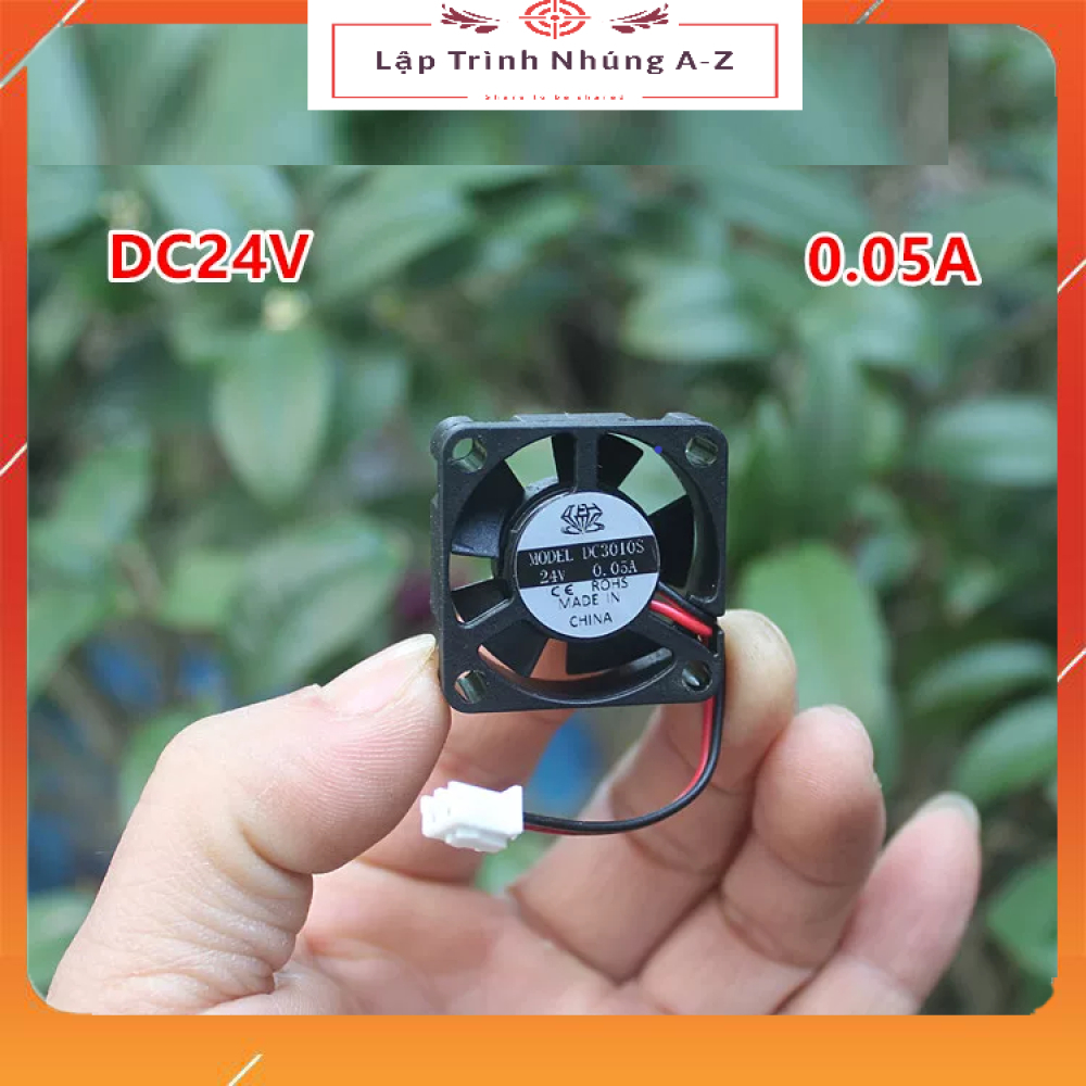 [Lập Trình Nhúng A-Z][G225] Quạt Làm Mát 3010 DC 24V 0.05A