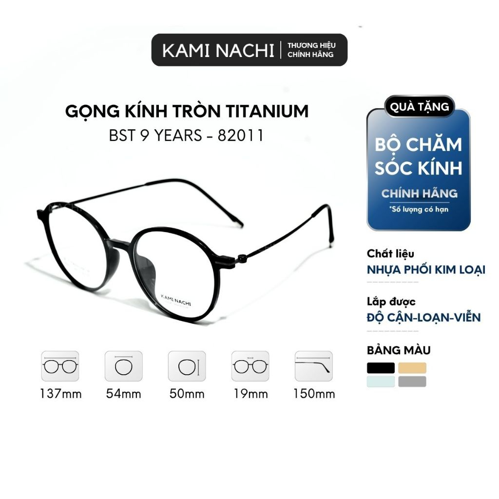 Gọng kính dáng tròn BST Kami Nachi 9 Years - chất liệu Titanium mã 82011 KAMI NACHI