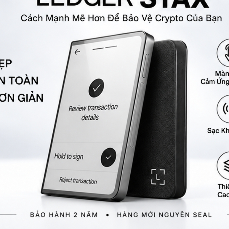Ledger Stax Ví Cứng | Đại Lý Ủy Quyền Ledger | Bluetooth 5.2 NFC USB-C Qi | Bảo Hành 2 Năm