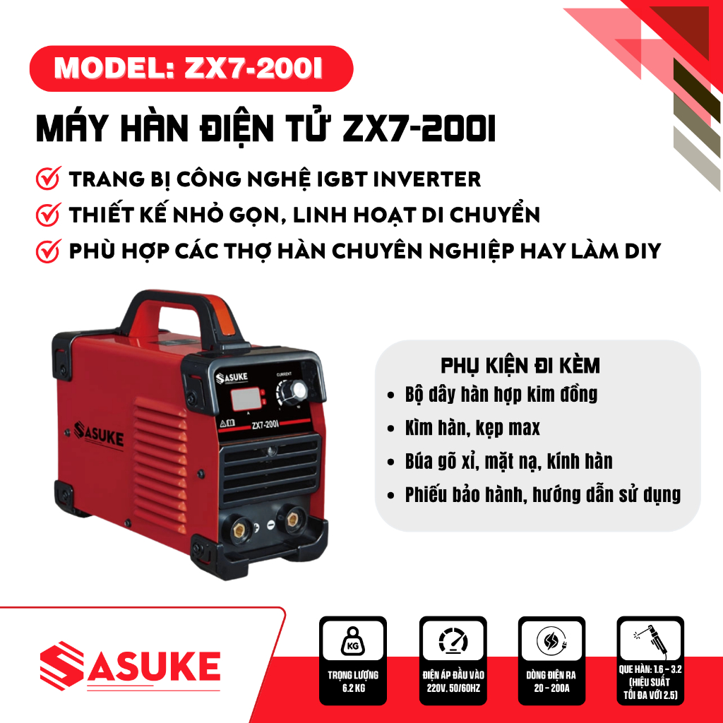 MÁY HÀN ĐIỆN TỬ 20 - 200A QUE  1.6 - 3.2 ZX7-200I SASUKE - HÀNG CHÍNH HÃNG
