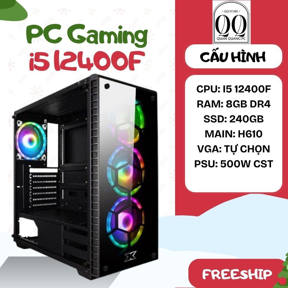 Bộ PC Gaming Quốc Dân của các PC quốc dân: CPU i5 12400F Ram 8-16GB Main H610