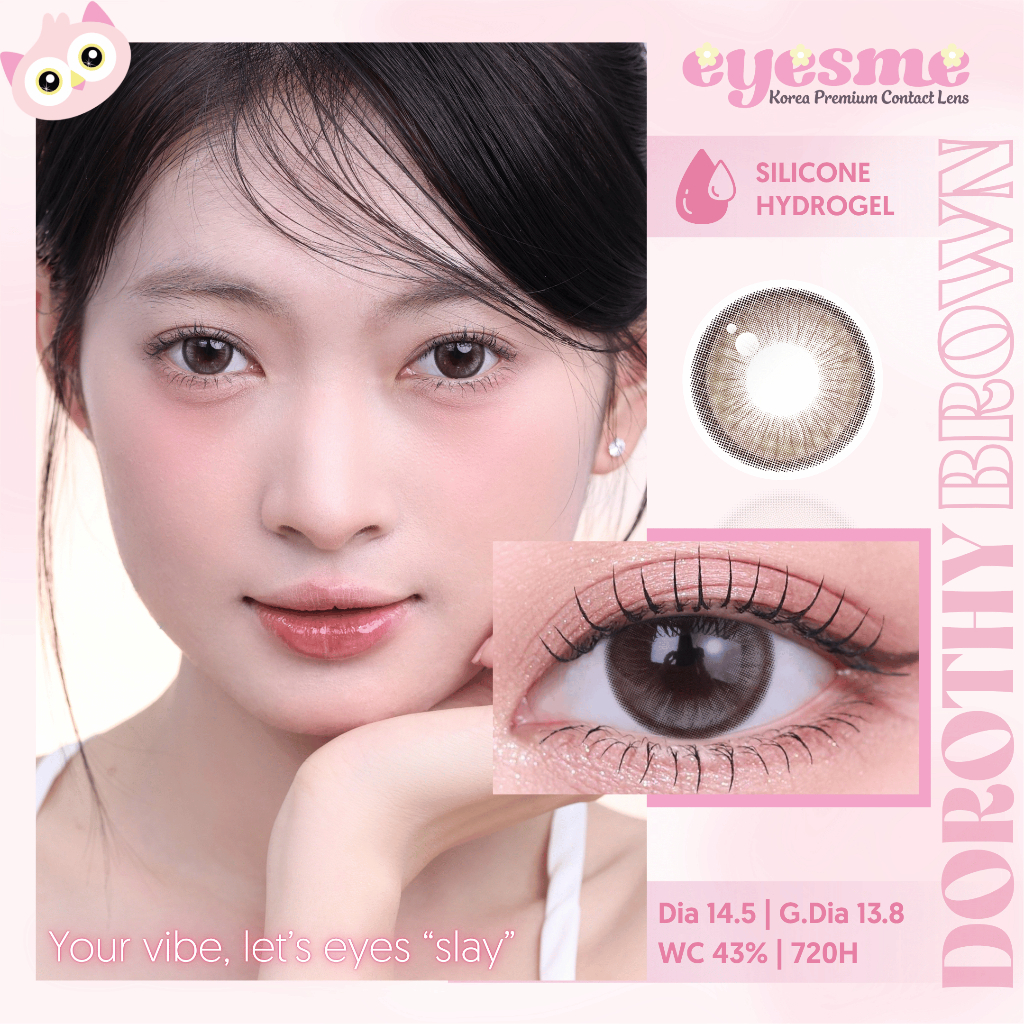 [Lens tháng] Kính áp tròng Eyesme - Dorothy Brown - Lens nâu giãn tròng hack mắt to tròn