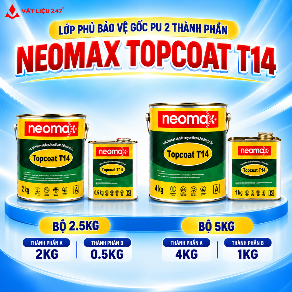 Neomax Topcoat T14 - Lớp Phủ Bảo Vệ Lớp Chống Thấm Gốc Polyurethane 2 TP | Topcoat Bảo Vệ Lớp Chống 