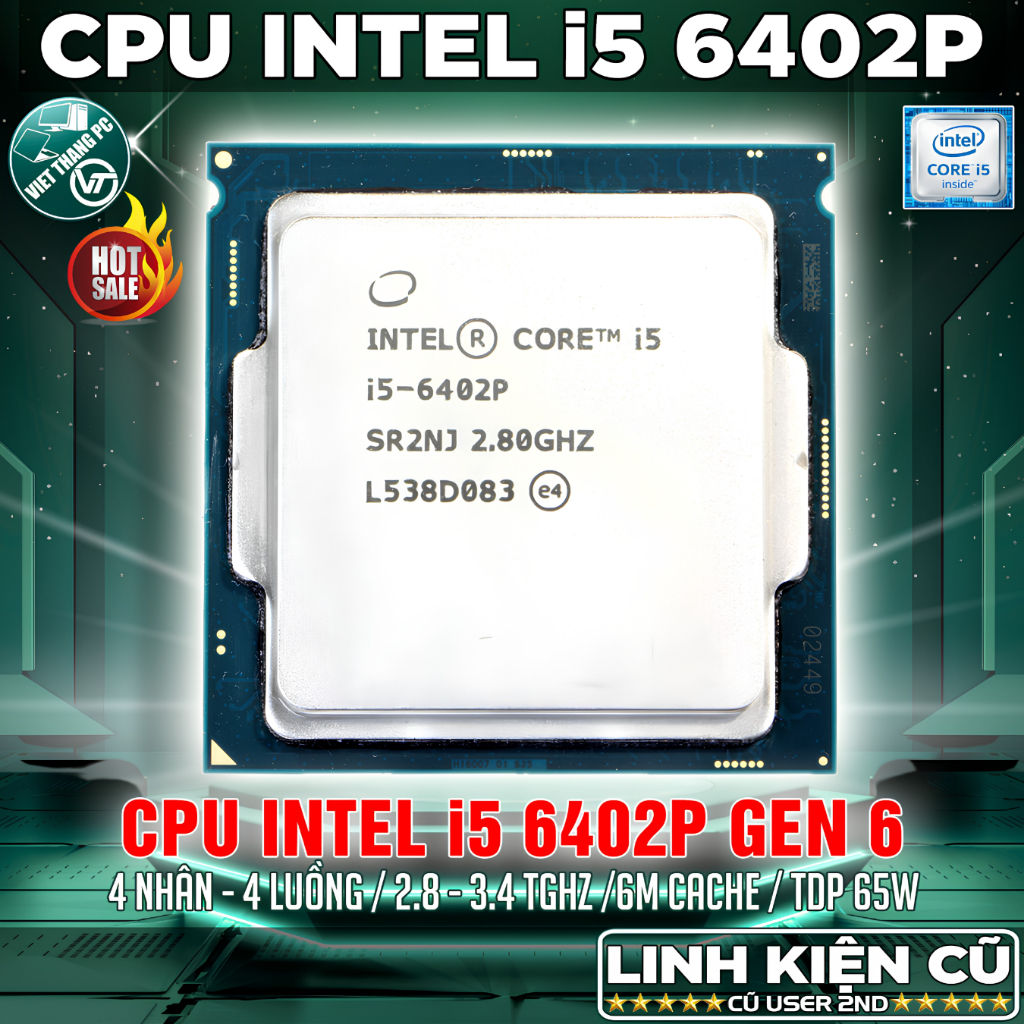 Bộ Vi Xử Lý CPU Core i5 6402P Sky Lake 4 nhân 4 luồng 2.8 - 3.4 Ghz cho Main H110 B150 ( Cũ - 2nd )