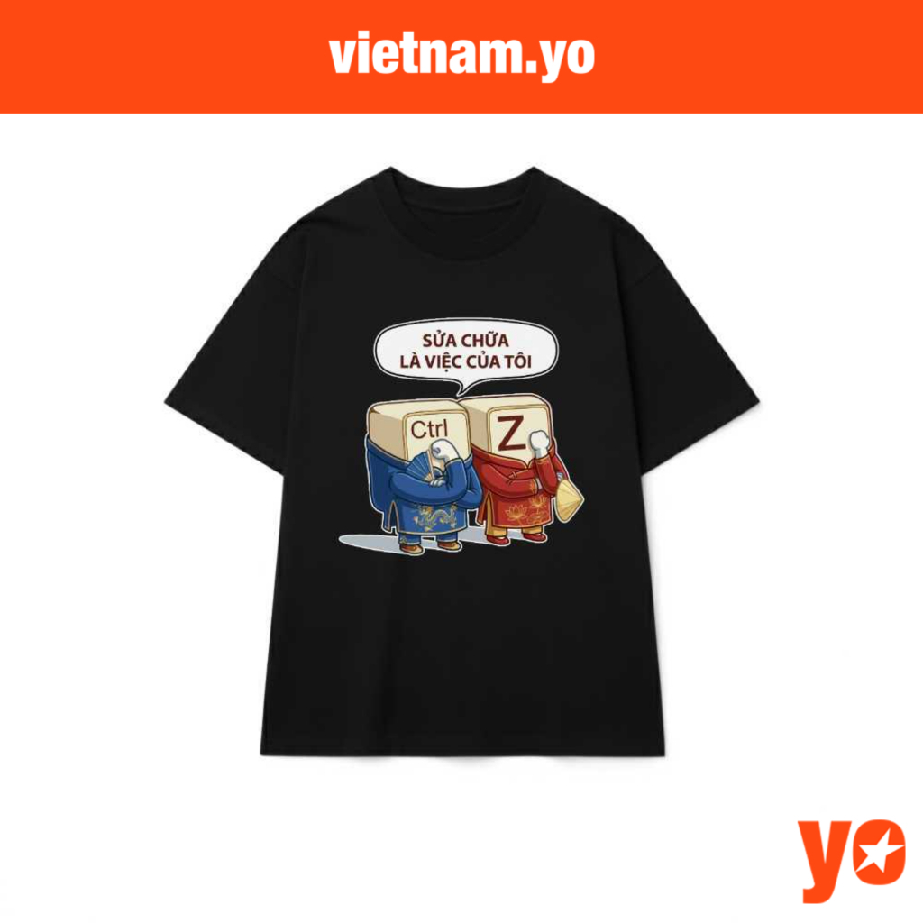 Áo Thun Ctrl Z Sửa Chữa Là Việc Của Tôi Unisex Form Rộng vietnam.yo - 90926-16-00-GMG