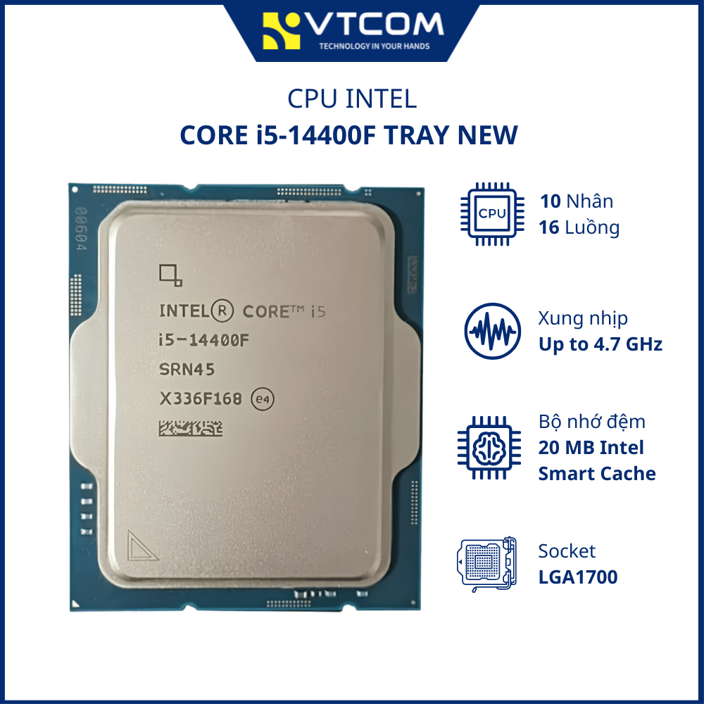 CPU Intel Core i5-14400F / 14600KF tray new (Socket 1700 / Không Tản) - Hàng chính hãng