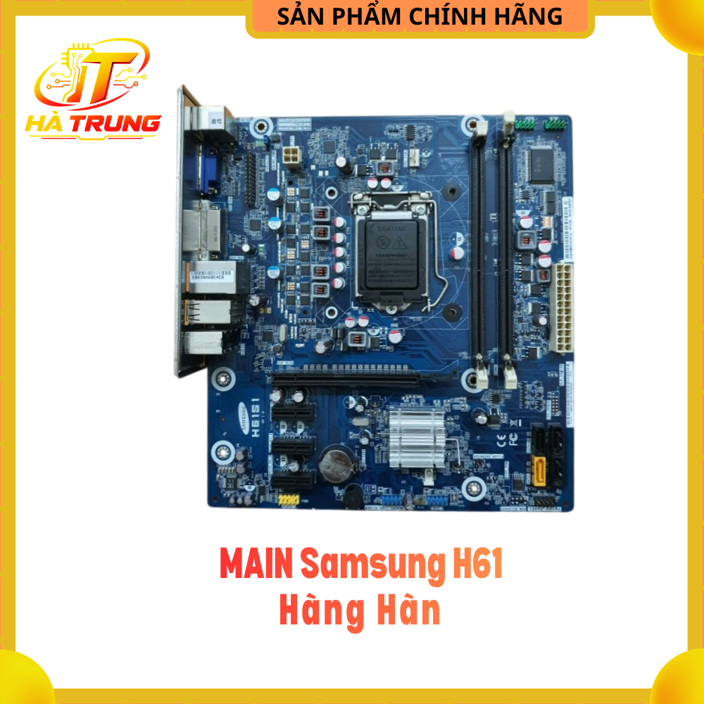 MAIN Samsung H61 - Hàng Hàn