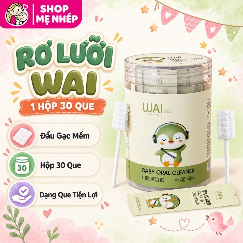 Hộp rơ lưỡi WAI cho bé từ 0-2 tuổi, hộp 30 que (1 đầu gạc)